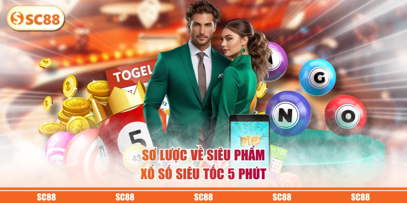 Xổ Số Siêu Tốc 5 Phút - Nắm Bắt Cơ Hội Trở Thành Triệu Phú 2 Sơ lược về siêu phẩm xổ số siêu tốc 5 phút